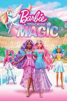 Barbie A Touch of Magic Season 2 (2024)
