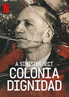A Sinister Sect Colonia Dignidad Season 1 (2021) ลัทธินาซีในชิลี