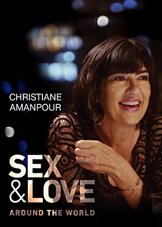 Christiane Amanpou (2018) คริสเตียน อมันปูร์ เซ็กส์และความรักรอบโลก