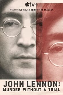 John Lennon Murder Without a Trial Season 1 (2023) [Apple TV+]