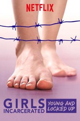 Girls Incarcerated Season 2 (2019) เด็กสาวในเรือนจำ