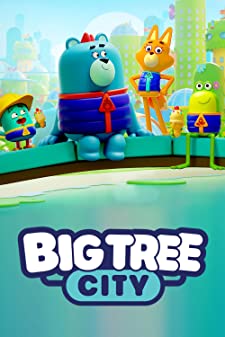 Big Tree City Season 1 (2022) เมืองต้นไม้ใหญ่